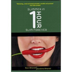 Slimmer in 1 hour … Slim Forever by Ravi Bhanot and Sushma Bhanot book, Softcover